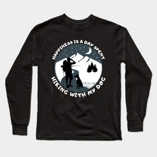 Happiness Is a Day Spent Hiking With My Dog Long Sleeve T-Shirt